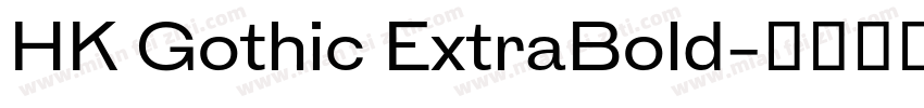 HK Gothic ExtraBold字体转换